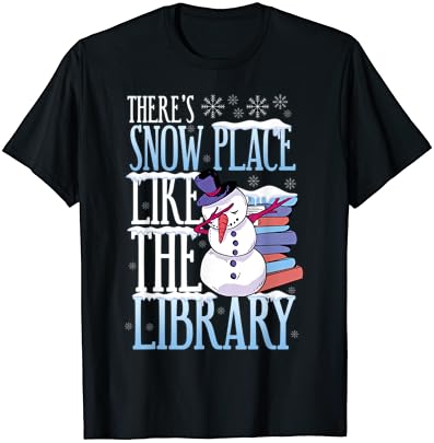 ספרן יש שלג מקום כמו את ספריית חג המולד חולצה